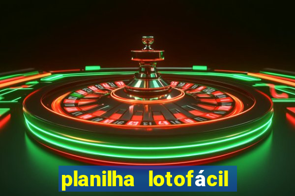 planilha lotofácil 25 dezenas 5 fixas grátis